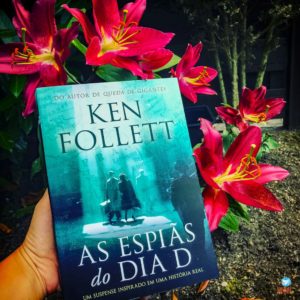 As espiãs do Dia D Ken Follett
